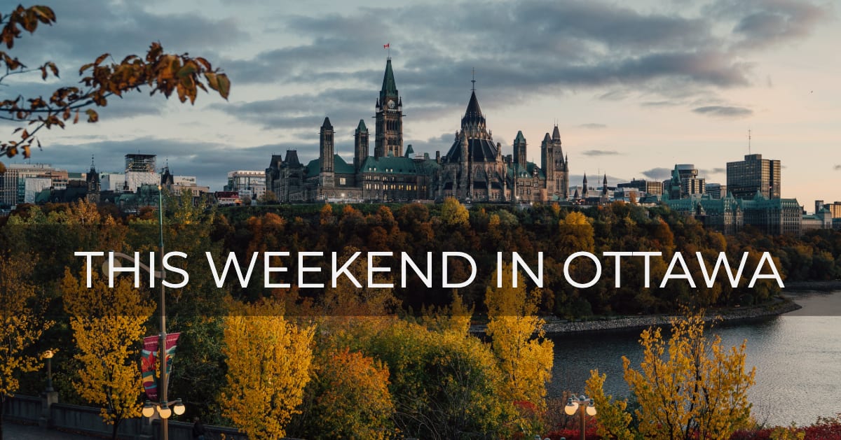 Things To Do This Weekend In Ottawa Nov 7 10th Little Miss Ottawa   My Post 4 